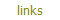 links